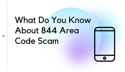 844 area code scam|What Do You Know About 844 Area Code Scam [All You Need to .